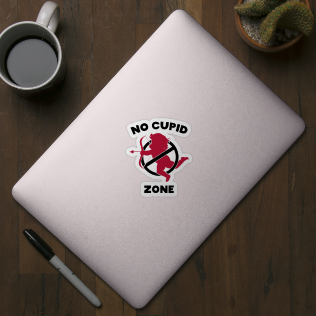 No Cupid Zone by MZeeDesigns